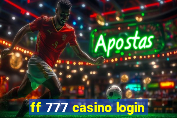 ff 777 casino login